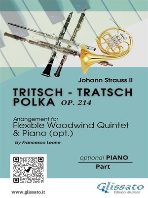 cover image of opt. Piano accompaniment part of "Tritsch--Tratsch Polka" for Flexible Woodwind quintet and opt.Piano